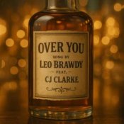 Слухати Over You & CJ Clarke – Leo Brawdy