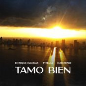 Обкладинка Enrique Iglesias & Pitbull & IAmChino – Tamo Bien