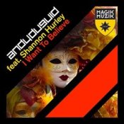 Обкладинка Andy Duguid feat. Shannon Hurley – I Want To Believe