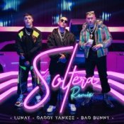 Обкладинка Lunay Ft. Daddy Yankee y Bad Bunny – Soltera (Remix)