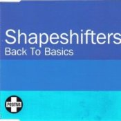 Обкладинка Shapeshifters – Back To Basics (Radio Edit)