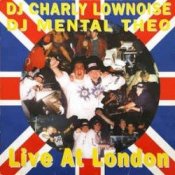 Обкладинка Charly Lownoise & Mental Theo – Live At London (Radio Dub)