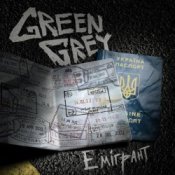Обкладинка Green Grey – Эмигрант