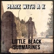 Обкладинка Mark With A K feat. Yana & Y. de Saedeleer – Little Black Submarines