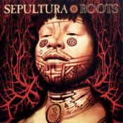 Обкладинка Sepultura – Roots Bloody Roots