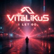 Обкладинка ViTaLiKuS – I LET GO