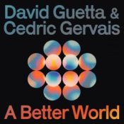 Обкладинка David Guetta & Cedric Gervais – A Better World