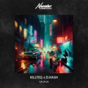 Обкладинка KILLTEQ & D.Hash – La La La