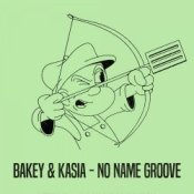 Обкладинка Kasia, BAKEY – No Name Groove