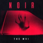 Обкладинка The MVI – Noir