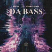 Обкладинка R3HAB & Vion Konger – DA BASS
