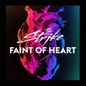Обкладинка The Strike – Faint of Heart