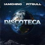Обкладинка IAmChino & Pitbull – Discoteca