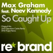 Обкладинка Max Graham feat. Neev Kennedy – So Caught Up
