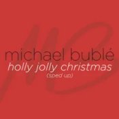 Слухати Michael Bublé & sped up + nightcore – Holly Jolly Christmas (Sped Up)