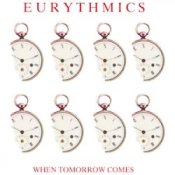 Обкладинка Eurythmics – When Tomorrow Comes
