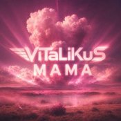 Обкладинка ViTaLiKuS – Мама