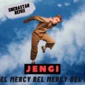 Обкладинка Jengi – Bel Mercy (Snebastar Remix)