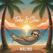 Слухати Malino – Take it Slow