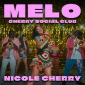 Слухати Nicole Cherry – Melo (Cherry Social Club)