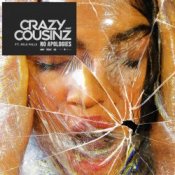 Обкладинка Crazy Cousinz feat. Mila Falls – No Apologies