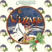 Обкладинка Wizzard – I Wish It Could Be Christmas Everyday