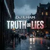 DJ.ILHAM - Truth or Lies