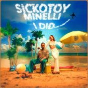 Обкладинка Sickotoy & Minelli – I Did
