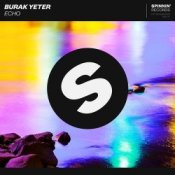 Обкладинка Burak Yeter – Echo (Harmo & Vibes Remix)