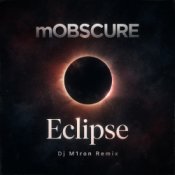 Обкладинка mOBSCURE – Eclipse (Dj M1ron Remix)