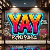 Обкладинка Psyko Punkz – Yay