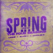 Обкладинка LANNÉ & Blaze U & Charles B – Spring (The Four Seasons) (Techno Mix)