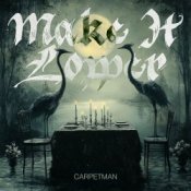 Обкладинка Carpetman – Make It Lower