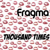 Обкладинка Fragma – Thousand times (extended mix)