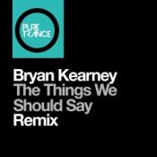 Обкладинка Bryan Kearney – The things we should say (Solarstone Pure remix)