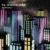 Слухати The American Dollar – Daytrip