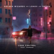 Обкладинка Golden Wizards & Lonov & Devsa feat. Margad – Lose Control