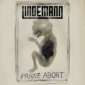 Обкладинка Lindemann – Praise Abort (Album Version)