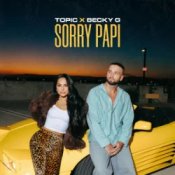 Обкладинка TOPIC & Becky G – Sorry Papi