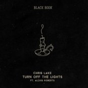Обкладинка Chris Lake – Turn off the Lights (feat. Alexis Roberts)