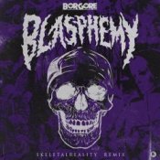 Обкладинка Borgore – Blasphemy