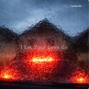 Обкладинка Lastbar90 – I Let Your Love Go
