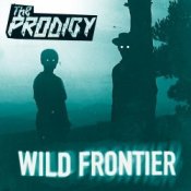 Обкладинка The Prodigy – Wild Frontier (Killsonik Remix)