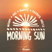 Обкладинка NOAM & AKI & Namté & Patrick Aretz – Morning Sun