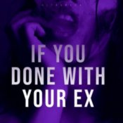 Обкладинка Ultronxon – If You Done with Your Ex