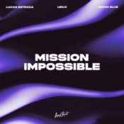 Обкладинка Lucas Estrada & Lenji & Amadi Blue – Mission Impossible
