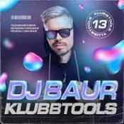 Обкладинка DJ BAUR – KLUBBTOOLS 13 Track 07