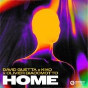 Обкладинка David Guetta & Kiko & Olivier Giacomotto – Home