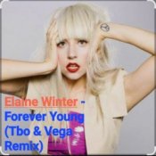 Слухати Elaine Winter – Forever Young (Tbo & Vega Remix)